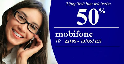 Mobifone khuyến mãi 50% giá trị thẻ nạp ngày 22,23/05/2015
